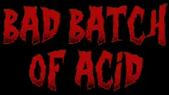 logo Bad Batch Of Acid